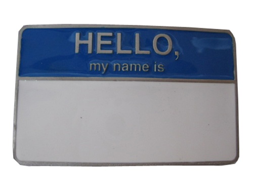Hello My Name Is... Belt Buckle